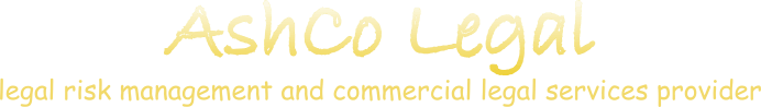 AshCo Legal
Legal Risk Management and Commercial Legal Services Provider
